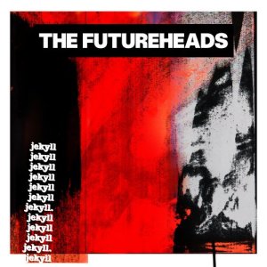 ดาวน์โหลดและฟังเพลง Jekyll พร้อมเนื้อเพลงจาก The Futureheads