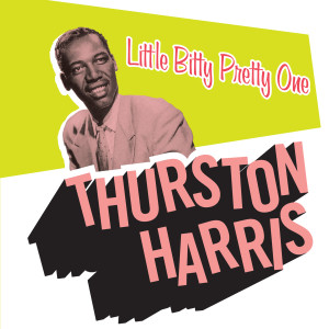 Thurston Harris的專輯Little Bitty Pretty One