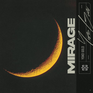 Yoko Gold的專輯Mirage (Explicit)