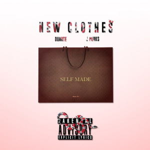 ดาวน์โหลดและฟังเพลง New Clothes (Explicit) พร้อมเนื้อเพลงจาก Duarte