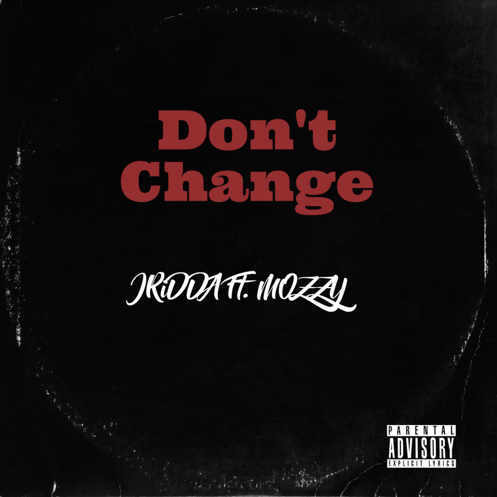 Don't Change (Explicit)