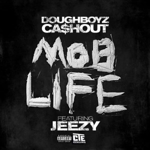 收聽Doughboyz Cashout的Mob Life (feat. Jeezy) (Explicit)歌詞歌曲