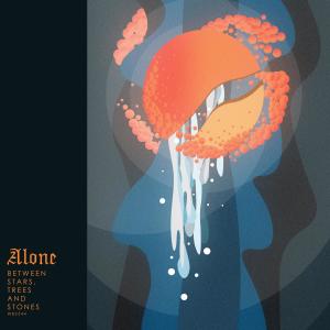 Alone的專輯Between Stars, Trees and Stones