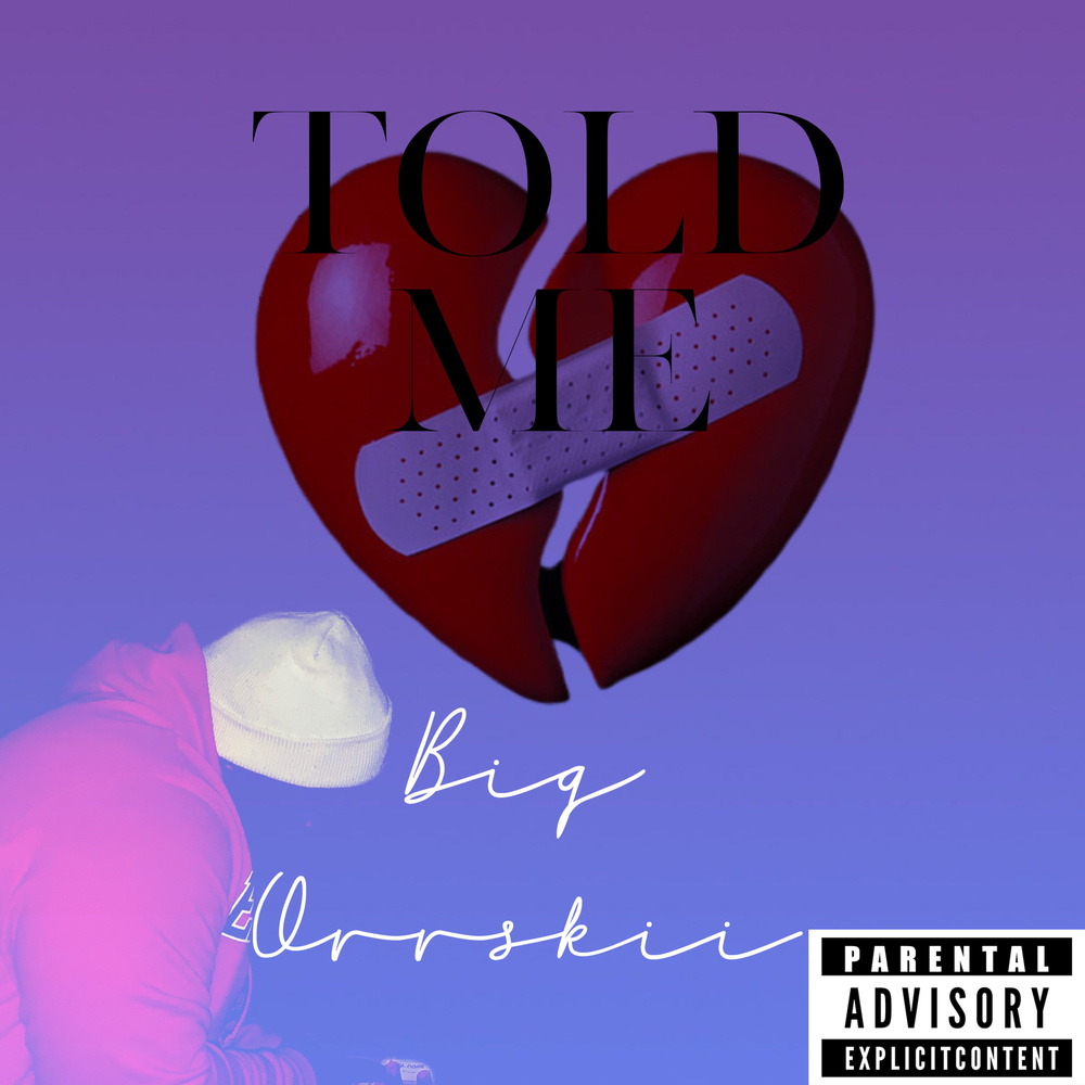 Told Me (Explicit)