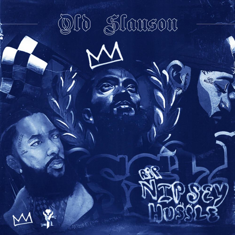 Old Slauson (Ode to Nipsey Hussle) (Explicit)