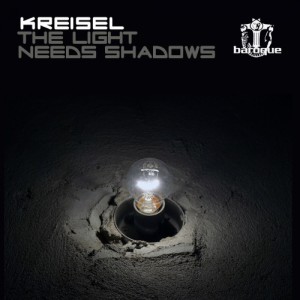 Listen to The Light Needs Shadows song with lyrics from Kreisel