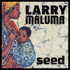 อัลบัม Seed ศิลปิน Larry Maluma