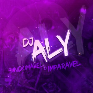 Listen to Montagem Cara de Tralha song with lyrics from DJ ALY o INDOMÁVEL o IMPARÁVEL