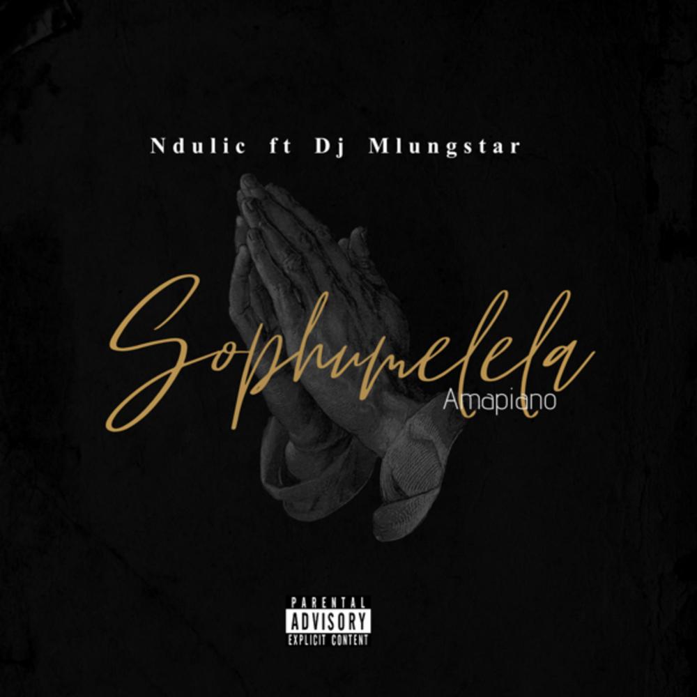 Sophumelela (feat. Ndulic) (Explicit)