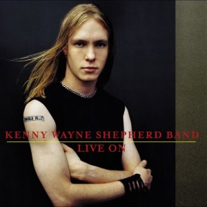 Kenny Wayne Shepherd Band的專輯Live On
