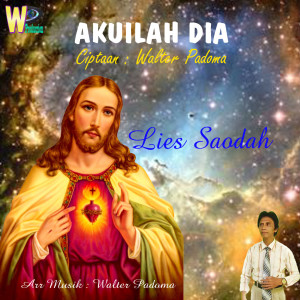 Dengarkan AKULAH DIA (Lagu Dangdut Rohani) lagu dari Lies Saodah dengan lirik