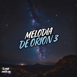 Melodia de Órion 3 (Explicit)