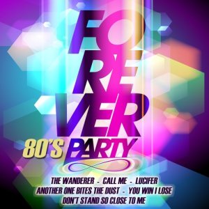 อัลบัม Forever 80's Party ศิลปิน Various Artists