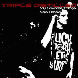 收听Triple Distilled的Now I know (Radio Edit)歌词歌曲