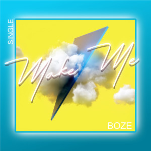 Album Make Me (Explicit) from Boze