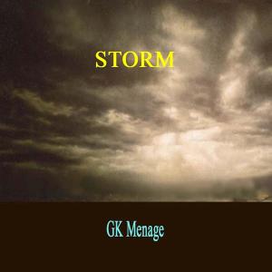 GK Menage的專輯Storm