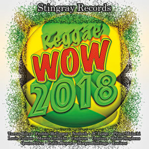 Various Artists的專輯Stingray Records Presents: Reggae Wow 2018