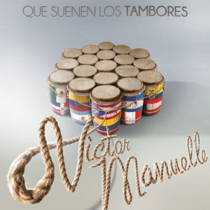 ดาวน์โหลดและฟังเพลง Que Suenen los Tambores พร้อมเนื้อเพลงจาก Victor Manuelle