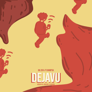 Listen to Dejavu song with lyrics from 99.26%