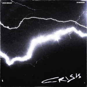 ดาวน์โหลดและฟังเพลง Crisis (feat. 21 Savage) (Explicit) พร้อมเนื้อเพลงจาก Rich Brian