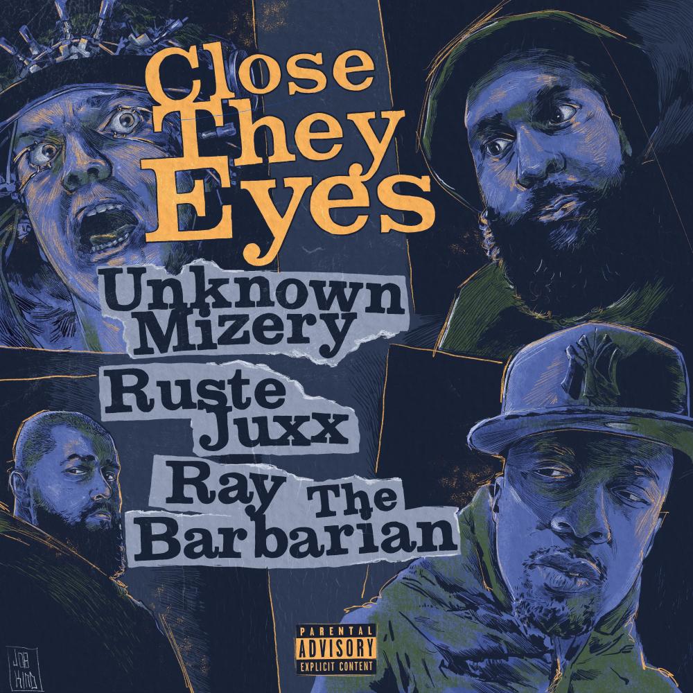 Close They Eyes (feat. Unknown Mizery & Ruste Juxx) (Explicit)