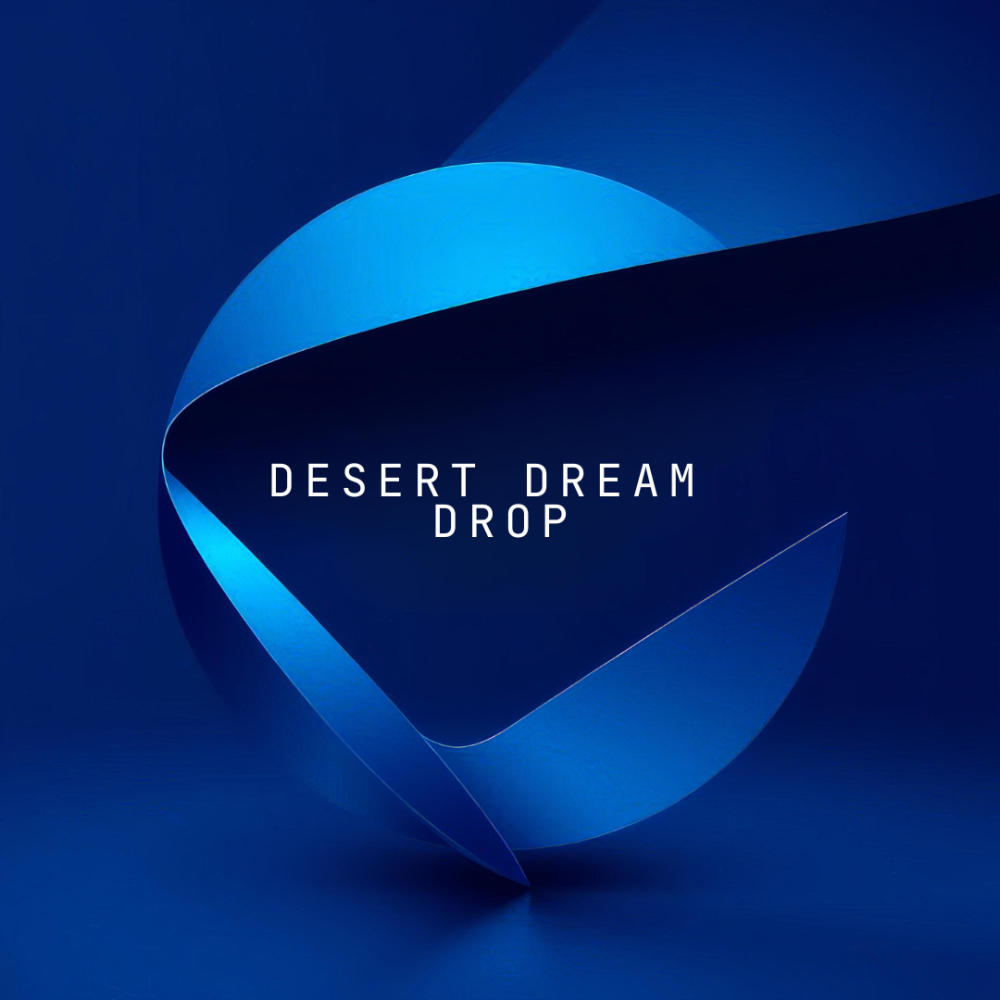 Desert Dream Drop