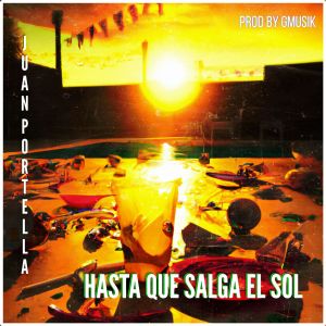 Juan Portella的專輯Hasta Que Salga el Sol