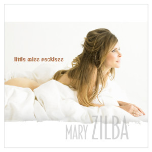 Mary Zilba的專輯Little Miss Reckless