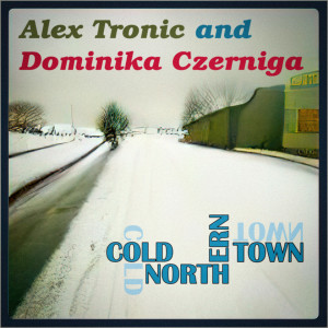 Album Cold Northern Town from 