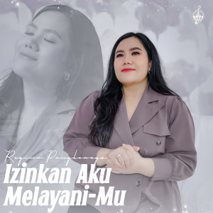 Album Izinkan Aku MelayaniMu from Regina Pangkerego