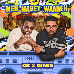 Listen to GK Meh Magey Waareh song with lyrics from GK