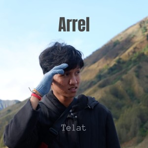 ดาวน์โหลดและฟังเพลง Telat พร้อมเนื้อเพลงจาก Arrel