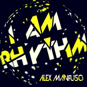 Alex Manfuso的專輯I Am Rhythm