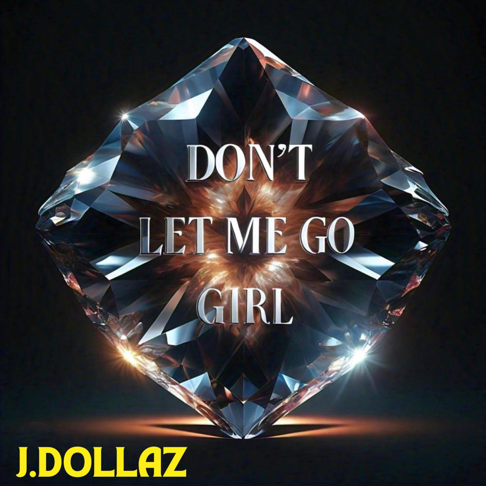 Don't Let Me Go Girl (feat. SLEVY) (Explicit)
