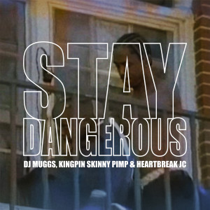 DJ Muggs的專輯Stay Dangerous (Explicit)