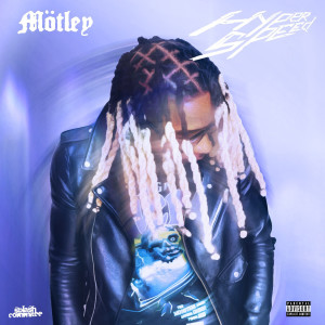 收听Motley的Hyper Speed (Explicit)歌词歌曲