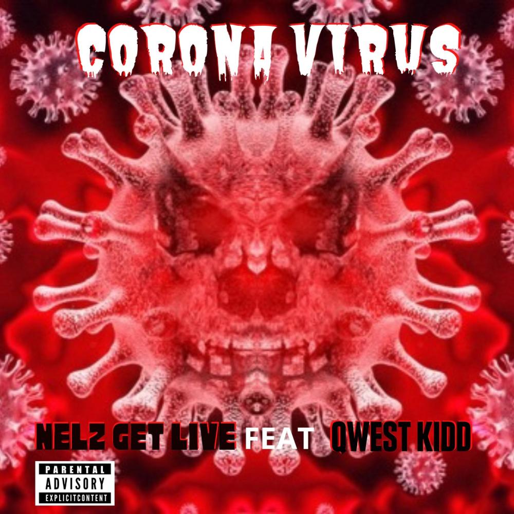 Coronavirus (feat. Qwest Kidd) (Explicit)