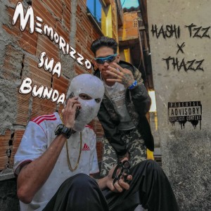 hashi tzz的专辑Memorizzo Sua Bunda (Explicit)