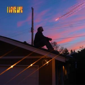 อัลบัม I Love Life (feat. Dylan Rank & Sirius Strebe) ศิลปิน Fluencie