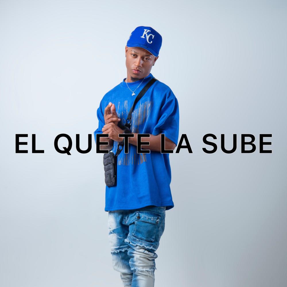 El Que Te La Sube