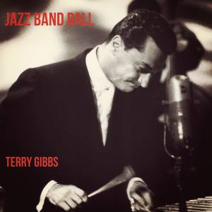 Album Jazz Band Ball from Terry Gibbs