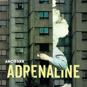 收聽Anorakk的Adrenaline歌詞歌曲