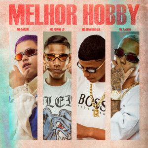 Album Melhor Hobby (Explicit) from MC Menor JP