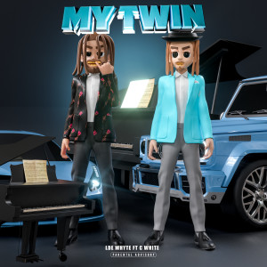 Listen to My Twin (Explicit) song with lyrics from LDE Whyte