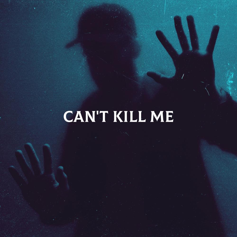 Can't Kill Me (Explicit)