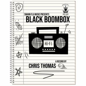 อัลบัม Black Boombox EP (Swann Flu Music Presents) (Explicit) ศิลปิน Chris Thomas