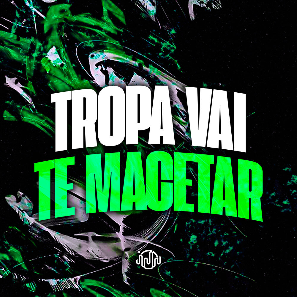 Tropa Vai Te Macetar (Explicit)
