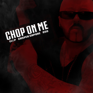 收聽Casper Capone的CHOP ON ME (Explicit)歌詞歌曲