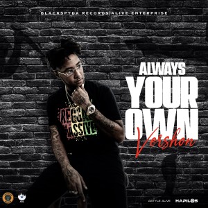 ดาวน์โหลดและฟังเพลง Always Your Own (Explicit) พร้อมเนื้อเพลงจาก Vershon