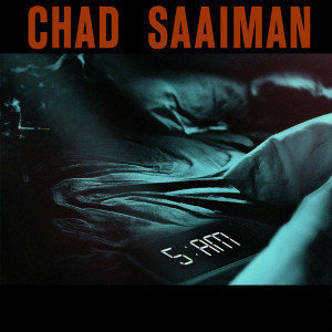 Chad Saaiman的專輯5AM